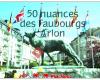 50 nuances des Faubourgs d'Arlon