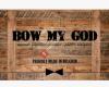 Bow My God - Bowties