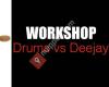 Drums     vs Deejay