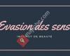 Evasion des sens