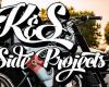 K&S Side Projects