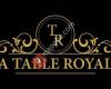 La Table Royale