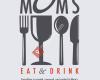 Mom's eat & drinks