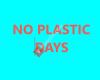 No Plastic Days