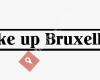 Wake up Bruxelles